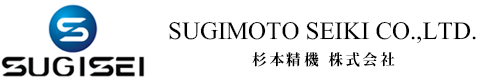 SUGIMOTO SEIKI CO.,LTD.